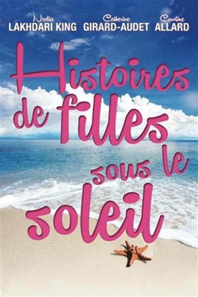 Histoires de filles sous le soleil