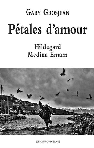 Pétales d'amour : Hildegard Medina Emam