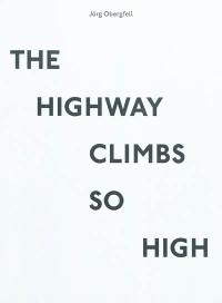 The highway climbs so high