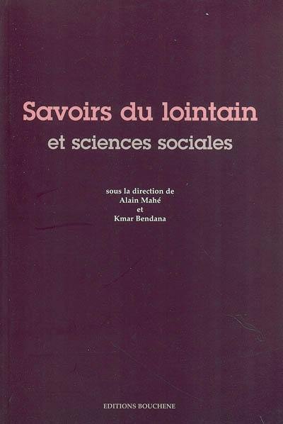 Savoirs du lointain et sciences sociales