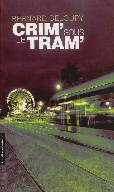 Crim' sous le tram'