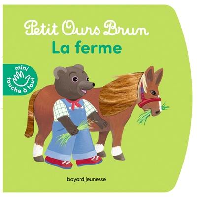 Petit Ours Brun : la ferme