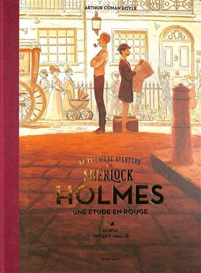 La première aventure de Sherlock Holmes : une étude en rouge