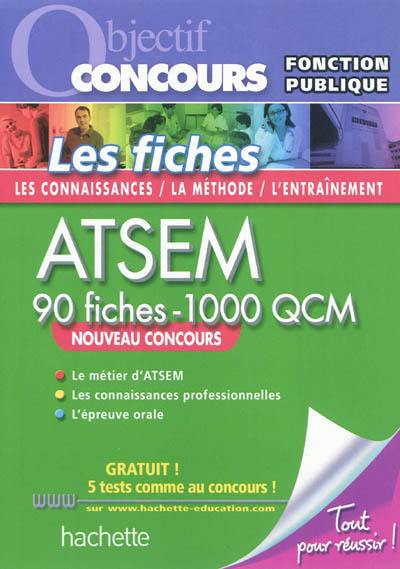 ATSEM, 90 fiches-1.000 QCM : catégorie C : nouveau concours