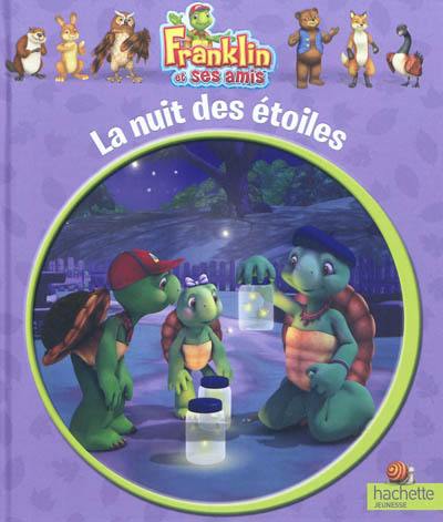 Franklin et ses amis. La nuit des étoiles