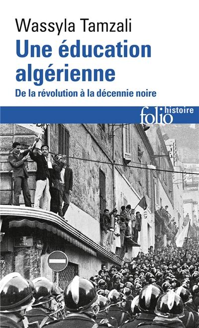 Une éducation algérienne : de la révolution à la décennie noire