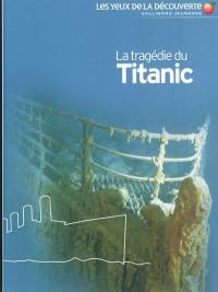 La tragédie du Titanic