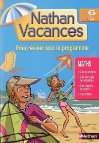 Nathan vacances, maths de la 6e vers la 5e : pour réviser tout le programme