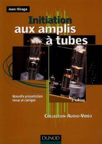 Initiation aux amplis à tubes