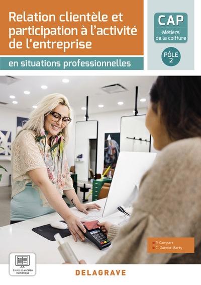 Relation clientèle et participation à l'activité de l'entreprise, CAP métiers de la coiffure, pôle 2