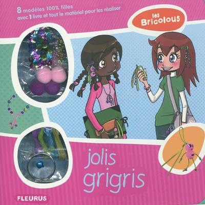 Jolis grigris