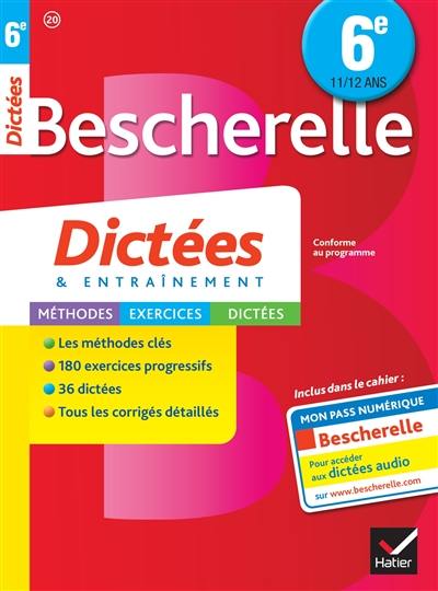 Dictées & entraînement : 6e, 11-12 ans