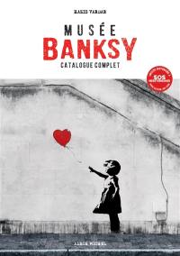 Musée Banksy : catalogue complet