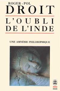 L'oubli de l'Inde : une amnésie philosophique