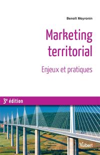 Marketing territorial : enjeux et pratiques