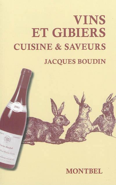 Vins et gibiers : cuisine & saveurs