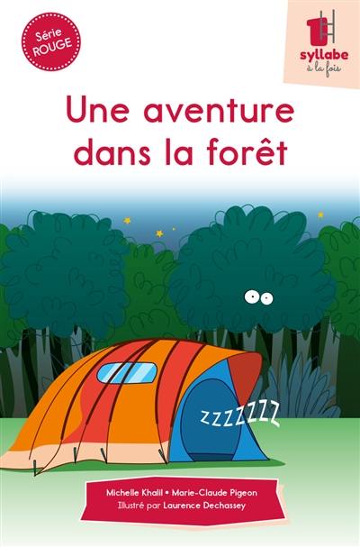 Une aventure dans la forêt