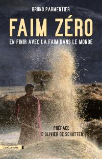 Faim zéro : en finir avec la faim dans le monde