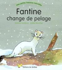 Fantine change de pelage