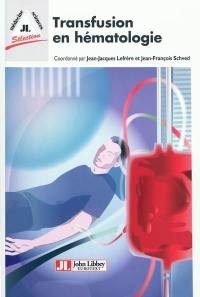 Transfusion en hématologie