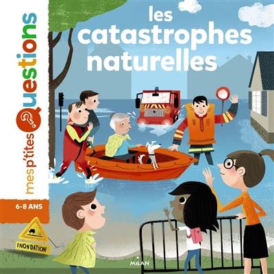 Les catastrophes naturelles