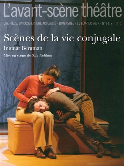 Avant-scène théâtre (L'), n° 1418. Scènes de la vie conjugale