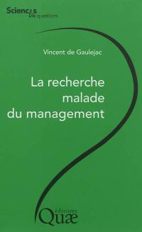 La recherche malade du management : conférences-débats à l'INRA, le 7.09.2012 à Montpellier et le 11.01.2012 à Paris