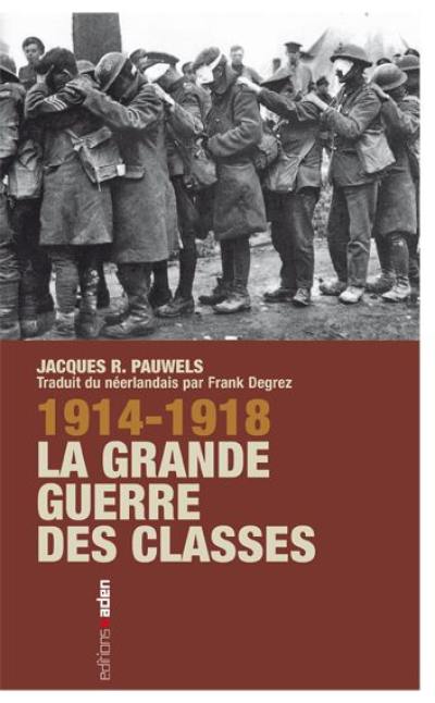 1914-1918, la grande guerre des classes