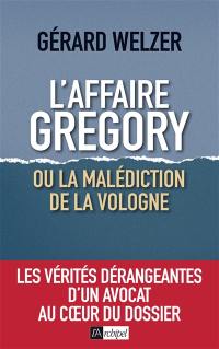 L'affaire Grégory ou La malédiction de la Vologne