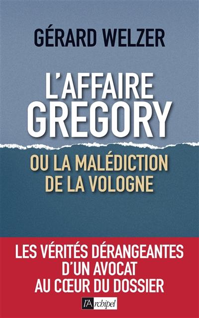 L'affaire Grégory ou La malédiction de la Vologne