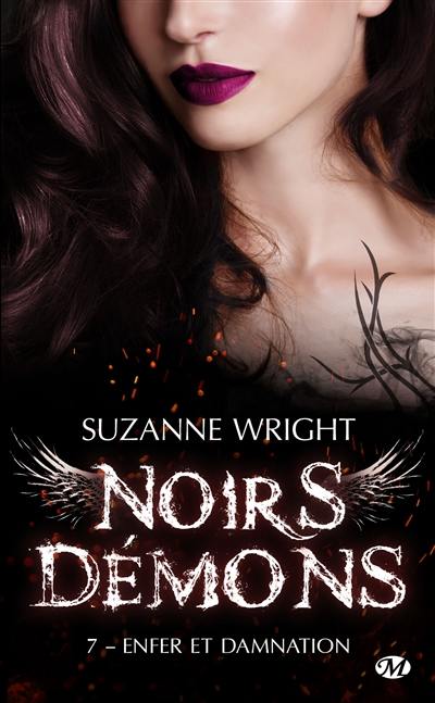 Noirs démons. Vol. 7. Enfer et damnation