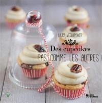 Des cupcakes pas comme les autres !