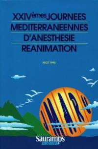 XXIVe Journées méditerranéennes, anesthésie, réanimation, urgence : Nice 1998