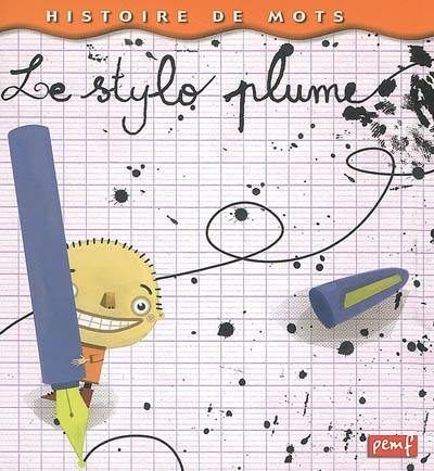 Le stylo plume