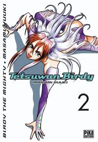 Tetsuwan Birdy : Birdy the mighty. Vol. 2