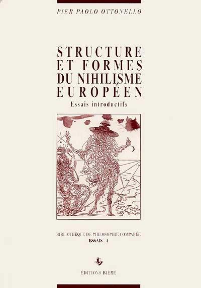 Structures et formes du nihilisme européen : essais introductifs