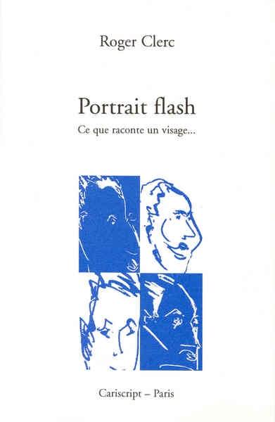 Portrait flash : ce que raconte un visage