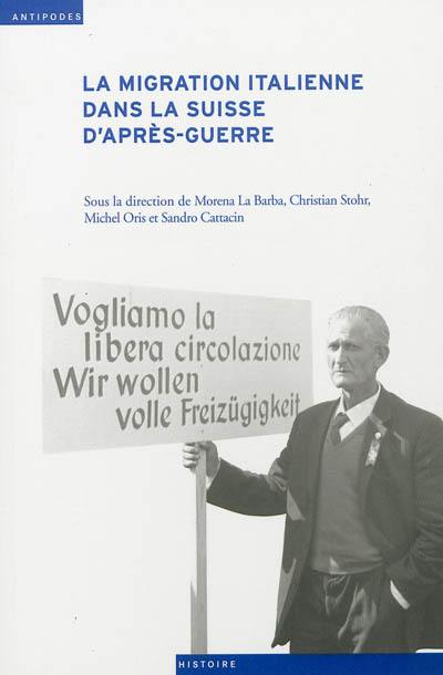 La migration italienne dans la Suisse d'après-guerre