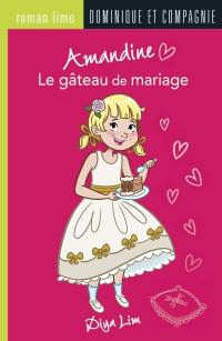 Amandine. Le gâteau de mariage