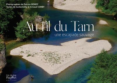 Au fil du Tarn : une escapade sauvage