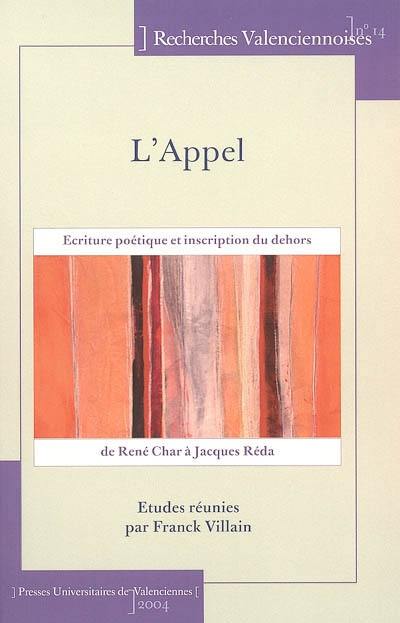 L'appel : écriture poétique et inscription du dehors de René Char à Jacques Réda