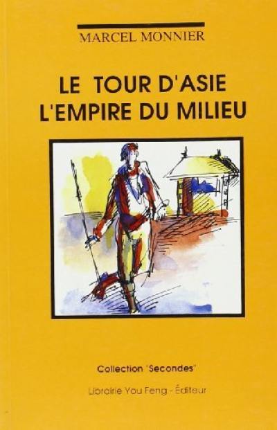 Le Tour d'Asie, l'Empire du milieu