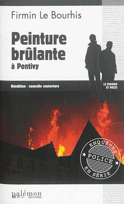 Le Duigou et Bozzi. Vol. 8. Peinture brûlante à Pontivy