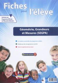 Fiches pour l'élève. Géométrie, grandeurs et mesures (SEGPA)