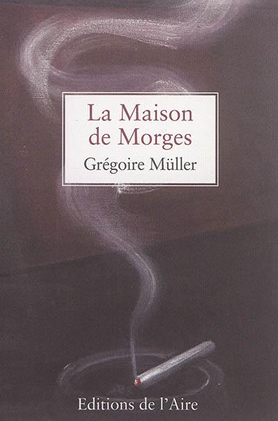 La maison de Morges : fragments de vie (1950-1963)