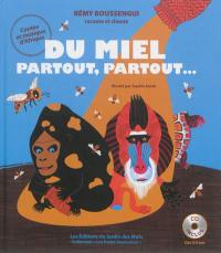 Du miel partout, partout... : contes et musique d'Afrique