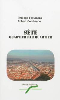 Sète quartier par quartier