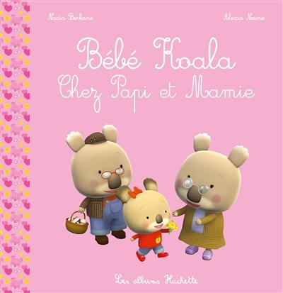 Bébé Koala. Chez papi et mamie