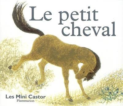 Le petit cheval