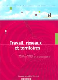 Travail, réseaux et territoires : repenser le télétravail